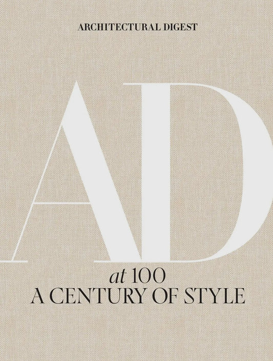 AD: A Century of Style – Architectural Digest 100 Years of Iconic Design | Luxury Coffee Table Book